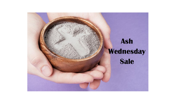 Ash Wednesday Sale!