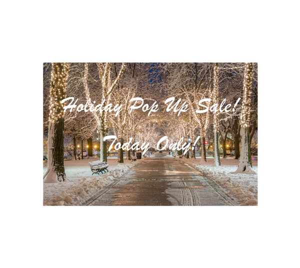 Holiday Pop Up Sale!
